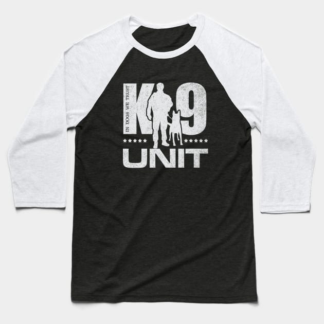 K-9 Unit  -Police Dog Unit- Malinois Baseball T-Shirt by Nartissima